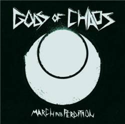 Gods Of Chaos : March into Perdition